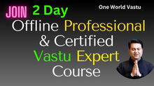 गैलरी व्यूवर में इमेज लोड करें, Offline Vastu Expert Course - Duration 2 Days
