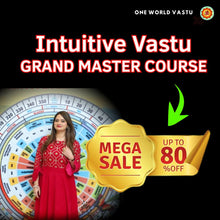 Load image into Gallery viewer, Online   Intuitive Vastu Grand Master Course with Live Classes
