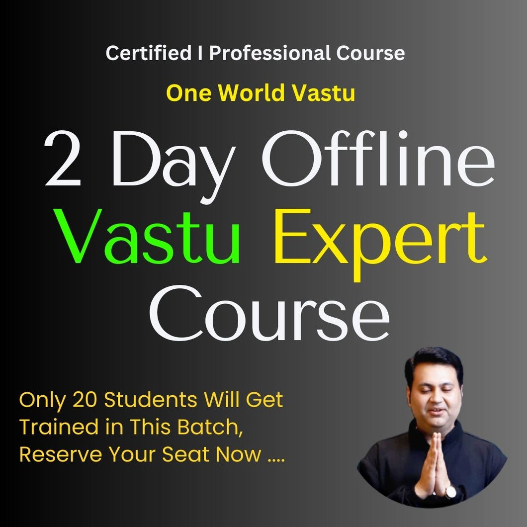 Offline Vastu Expert Course - Duration 2 Days