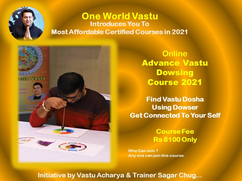 Advance Online Vastu Dosha Finding Dowsing Course 2021